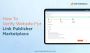 How To Verify Website For Link Publisher Marketplace?