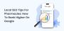 Local SEO Tips for Pharmacies: How to Rank Higher on Google