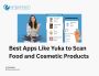 Best Apps Like Yuka to Scan Food and Cosmetic Products