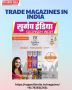 Trade Magazines in India – A Reliable B2B Platform Trade Magazines in India – A Reliable B2B Platform