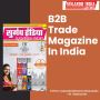 Explore The Leading B2B Trade Magazine In India