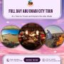 Full Day Abu Dhabi City Tour – One day, countless memories