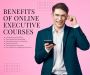 Online business courses | Benefits of Online Executive Cours