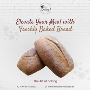 Best Bread- Freshly baked happiness