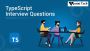 Top 20 TypeScript Interview Questions You Must Know in 2025