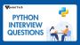 Crack Your Next Job: Most Asked Python Interview Questions