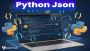 Python and JSON: A Complete Beginner’s Guide