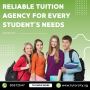 Reliable Tuition Agency for Every Student's Need