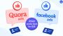 Quora Ads or Facebook Ads Best Pick for B2B | TweakBuzz