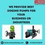We Provide Best Dosing Pumps for your Business or industries