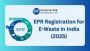 📄 Need EPR Authorization for E-Waste? Fast, Reliable Servic