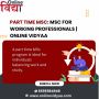 Part Time MSC: MSC for Working Professionals | Online Vidyaa