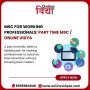 MSc for Working Professionals: Part Time MSc / Online Vidya