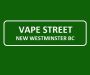 Vape Street New Westminster BC