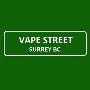 Vape Street Store in Surrey, BC
