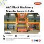 AAC Block Machinery Manufacturers in India | +91 76759 89961