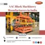 AAC Block Machinery Manufacturers in India | +91 76759 89961