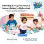 Birthday Celebration for Kids Gachibowli | The Kid Land