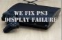 We repair PlayStation 3 {PS3} that is not failing to display
