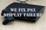 {PS3} DISPLAY FAILURE {PS3} DISPLAY FAILURE