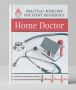SURVIVAL BESTSELLER The Home Doctor: Practical Medicine for 