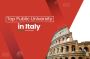 Apply Now to Top Public Universities in Italy Apply Now to Top Public Universities in Italy