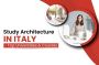 Best Architecture Program in Italy