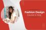 Fashion Design Studies in Italy Fashion Design Studies in Italy