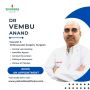 Dr. Vembu Anand: Cardiothoracic Vascular Surgery Expert
