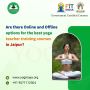 Online and Offline option for the best yoga teacher Training