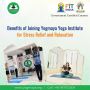 Benefits of Joining Yogmaya Yoga Institute for Stress Relief
