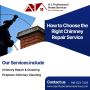 How to Choose the Right Chimney Repair Service