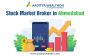 Finding the Best Stock Market Broker in Ahmedabad? Finding the Best Stock Market Broker in Ahmedabad?