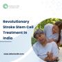 Revolutionary Stroke Stem Cell Treatment in India