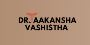 Dr. Aakansha Vashistha Plastic Surgeon in Jaipur 