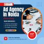 Noida Ad Agency – Get 50% Off! Limited Time Only