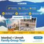 Istanbul + Umrah Family Group Tour Istanbul + Umrah Family Group Tour