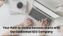 Path to Online Success Starts with Our Dedicated SEO Company