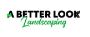 A Better Look Landscaping A Better Look Landscaping