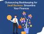 Outsource Bookkeeping for Small Business