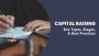 Capital Raising: Key Types, Stages, and Best Practices Capital Raising: Key Types, Stages, and Best Practices