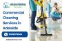 Top-notch Commercial Cleaning Services in Adelaide 