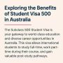 Exploring the Benefits of Student Visa 500 in Australia