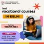 Best Vocational Courses In Delhi