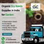 Organic Dry Seeds Supplier in India for Garden