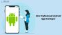 Hire Professional Android App Developer