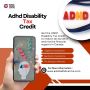 Get the Most Out of Your ADHD Disability Tax Credit Claim! 