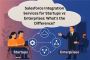 Salesforce Integration Services: Startups vs Enterprises