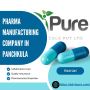 Affordable Pharma Manufacturing in Panchkula