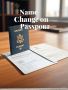 How do I change my name on my passport? How do I change my name on my passport?